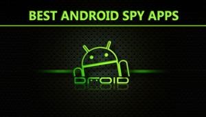 Free Spy Apps for Android Phones
